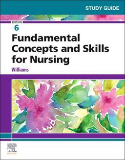 Study Guide for Fundamental Concepts and Skills for Nursing 6th 9780323683869 Front Cover