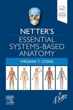 Netter's Essential Systems-Based Anatomy  9780323694971 Front Cover