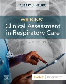 Wilkins' Clinical Assessment in Respiratory Care 9th 9780323696999 Front Cover