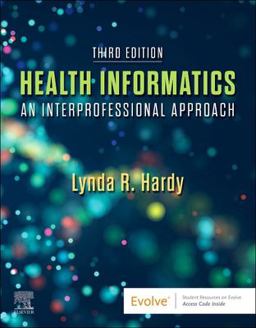 Health Informatics An Interprofessional Approach 3rd 9780323711968 Front Cover