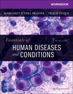 Workbook for Essentials of Human Diseases and Conditions 7th 9780323712637 Front Cover