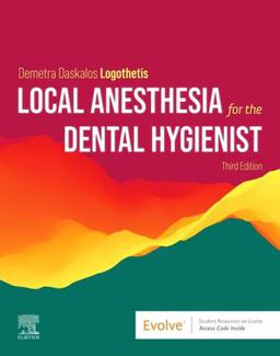 Local Anesthesia for the Dental Hygienist 3rd 9780323718561 Front Cover