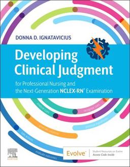 Developing Clinical Judgment for Professional Nursing and the Next-generation NCLEX-RN Examination:  9780323718585 Front Cover
