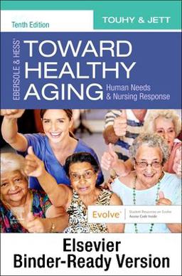 Ebersole and Hess' Toward Healthy Aging - Binder Ready 10th 9780323721455 Front Cover