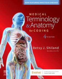 Medical Terminology and Anatomy for Coding 4th 9780323722360 Front Cover