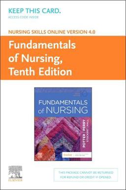 Nursing Skills Online Version 4. 0 for Fundamentals of Nursing (Access Card) Nursing Skills Online Version 4. 0 for Fundamentals of Nursing (Access Card)