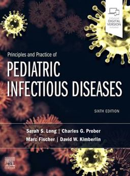 Principles and Practice of Pediatric Infectious Diseases 6th 9780323756082 Front Cover