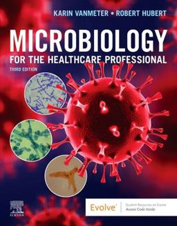 Microbiology for the Healthcare Professional 3rd 9780323757041 Front Cover