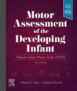 Motor Assessment of the Developing Infant Alberta Infant Motor Scale (AIMS) 2nd 9780323760577 Front Cover