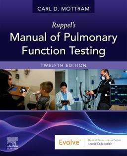 Ruppel's Manual of Pulmonary Function Testing 12th 9780323762618 Front Cover
