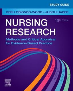 Study Guide for Nursing Research Methods and Critical Appraisal for Evidence-Based Practice 10th 9780323763783 Front Cover