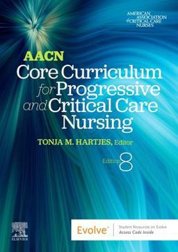 AACN Core Curriculum for Progressive and Critical Care Nursing 8th 9780323778084 Front Cover