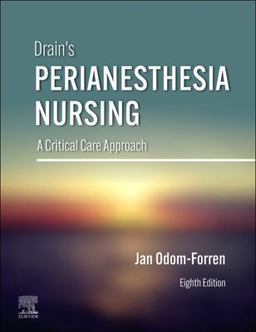 Drain's PeriAnesthesia Nursing A Critical Care Approach 8th 9780323791281 Front Cover