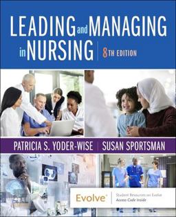 Leading and Managing in Nursing:  9780323792066 Front Cover