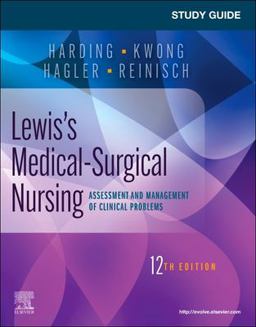 Study Guide for Lewis's Medical-Surgical Nursing Assessment and Management of Clinical Problems 12th 9780323792387 Front Cover