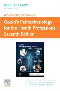 Pathophysiology Online for Gould's Pathophysiology for the Health Professions (Access Code) 7th 9780323792974 Front Cover