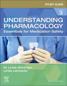 Study Guide for Understanding Pharmacology Essentials for Medication Safety 3rd 9780323793513 Front Cover