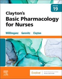 Clayton's Basic Pharmacology for Nurses 19th 9780323796309 Front Cover