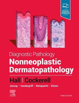 Diagnostic Pathology: Nonneoplastic Dermatopathology 3rd 9780323798235 Front Cover