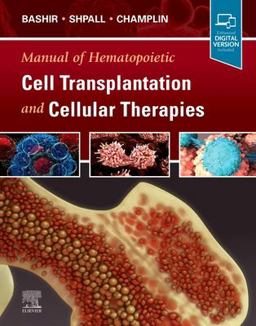 Manual of Hematopoietic Cell Transplantation and Cellular Therapies 1st 9780323798334 Front Cover