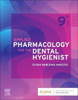 Applied Pharmacology for the Dental Hygienist 9th 9780323798631 Front Cover