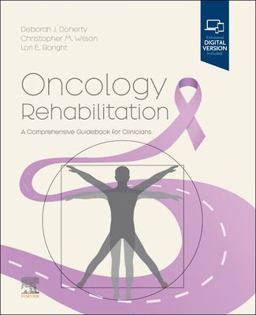 Oncology Rehabilitation A Comprehensive Guidebook for Clinicians  9780323810876 Front Cover