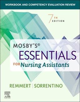 Workbook and Competency Evaluation Review for Mosby's Essentials for Nursing Assistants 7th 9780323811095 Front Cover