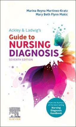 Ackley and Ladwig's Guide to Nursing Diagnosis 7th 9780323812719 Front Cover