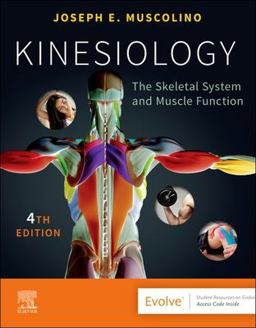 Kinesiology The Skeletal System and Muscle Function 4th 9780323812764 Front Cover
