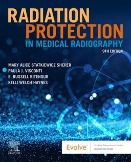Radiation Protection in Medical Radiography:  9780323825030 Front Cover