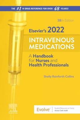 Elsevier's 2022 Intravenous Medications A Handbook for Nurses and Health Professionals 38th 9780323825092 Front Cover