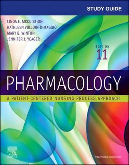 Study Guide for Pharmacology A Patient-Centered Nursing Process Approach 11th 9780323826792 Front Cover
