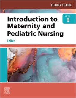 Study Guide for Introduction to Maternity and Pediatric Nursing 9th 9780323826815 Front Cover