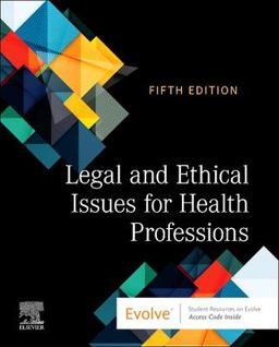 Legal and Ethical Issues for Health Professions 5th 9780323827508 Front Cover