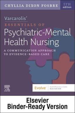 Varcarolis Essentials of Psychiatric Mental Health Nursing - Binder Ready A Communication Approach to Evidence-Based Care 5th 9780323827782 Front Cover