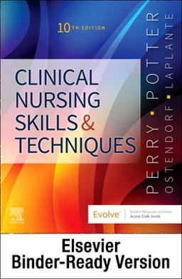 Clinical Nursing Skills and Techniques-Text and Checklist Package Clinical Nursing Skills and Techniques-Text and Checklist Package