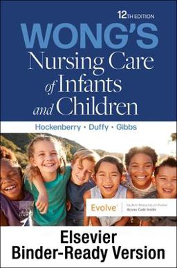 Wong's Nursing Care of Infants and Children - Binder Ready 12th 9780323829571 Front Cover