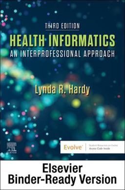 Health Informatics - Binder Ready An Interprofessional Approach 3rd 9780323829595 Front Cover