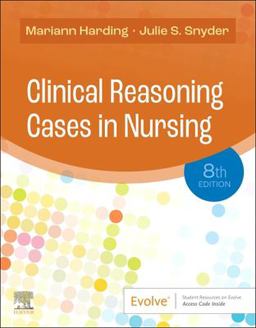 Clinical Reasoning Cases in Nursing 8th 9780323831734 Front Cover