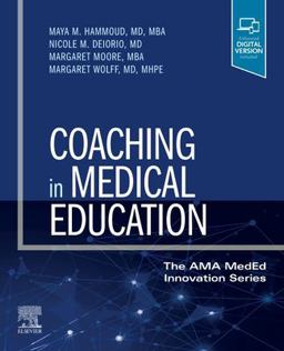 Coaching in Medical Education  9780323847261 Front Cover