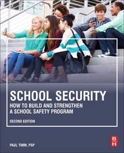 School Security How to Build and Strengthen a School Safety Program 2nd 9780323852661 Front Cover
