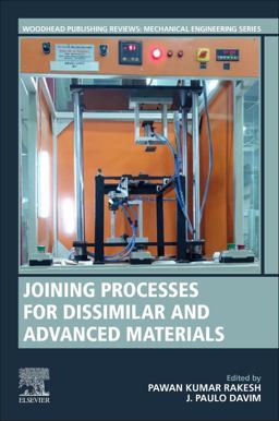 Joining Processes for Dissimilar and Advanced Materials Joining Processes for Dissimilar and Advanced Materials