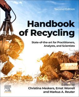Handbook of Recycling State-Of-the-art for Practitioners, Analysts, and Scientists 2nd 9780323855143 Front Cover