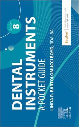 Dental Instruments A Pocket Guide 8th 9780323873901 Front Cover