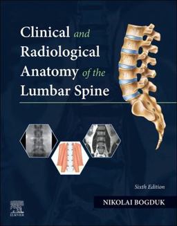 Clinical and Radiological Anatomy of the Lumbar Spine - E-Book 6th 9780323874700 Front Cover