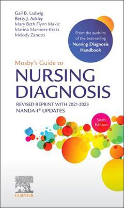 Mosby's Guide to Nursing Diagnosis, 6th Edition Revised Reprint with 2021-2023 NANDA-IÂ® Updates 6th 9780323875110 Front Cover
