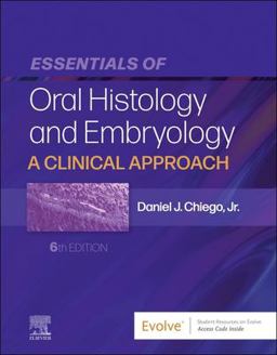 Essentials of Oral Histology and Embryology A Clinical Approach 6th 9780323876643 Front Cover