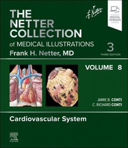 The Netter Collection of Medical Illustrations: Cardiovascular System, Volume 8 - E-Book 3rd 9780323881296 Front Cover