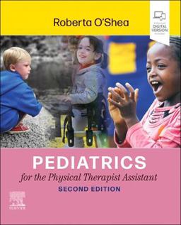 Pediatrics for the Physical Therapist Assistant 2nd 9780323881425 Front Cover