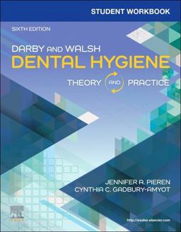 Student Workbook for Darby and Walsh Dental Hygiene Theory and Practice 6th 9780323882743 Front Cover
